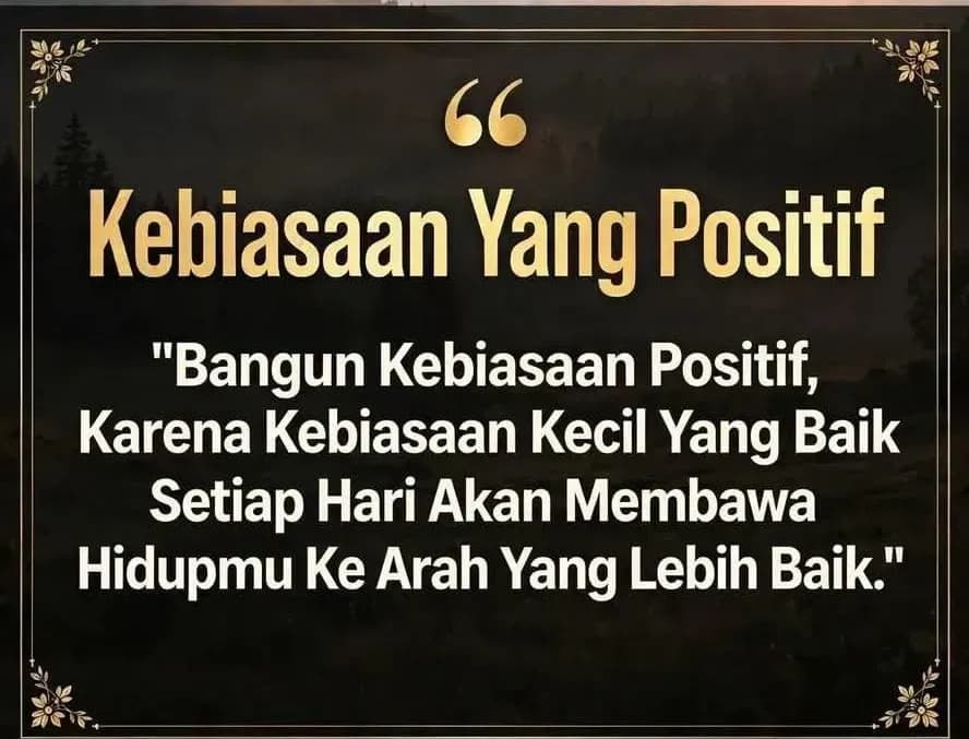 Kebiasaan Yang Positif.